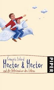 Hector & Hector und die Geheimnisse des Lebens